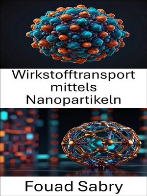 cover image of Wirkstofftransport mittels Nanopartikeln